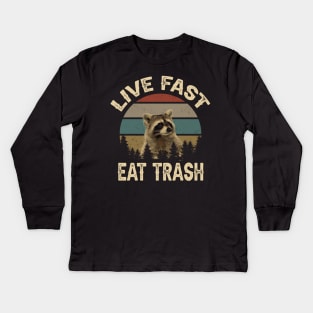 Live Fast, Eat Trash Kids Long Sleeve T-Shirt